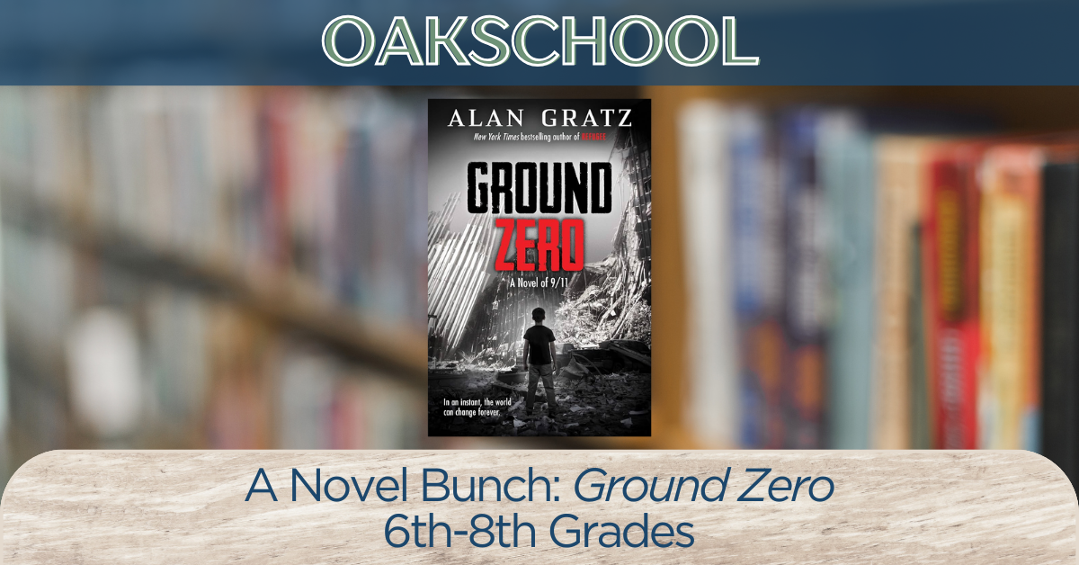 A Novel Bunch: Ground Zero (Quarter 1) - Sage Oak Charter Schools