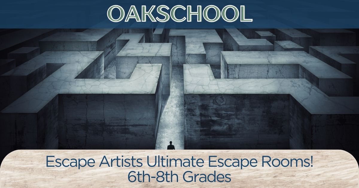 Escape Artists (Ultimate Escape Rooms!) (Quarter 2) Sage Oak Charter