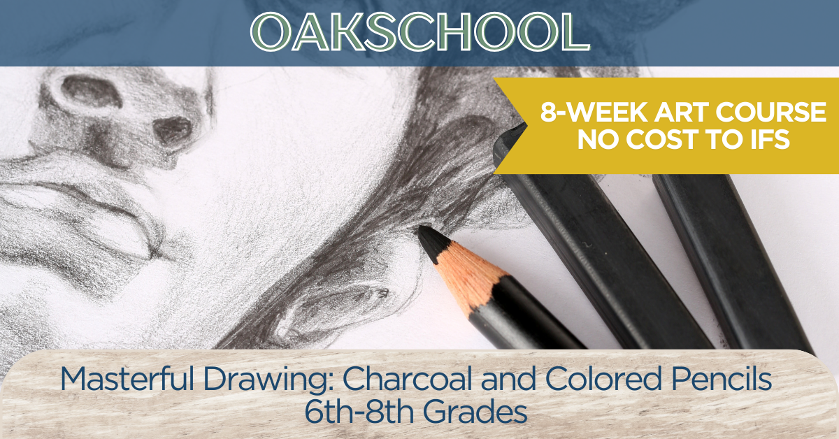Masterful Drawing: Charcoal and Colored Pencils - Sage Oak Charter